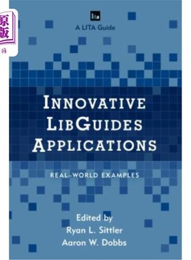 海外直订Innovative Libguides Applications: Real World Examples 创新的Libguides应用:真实世界的例子