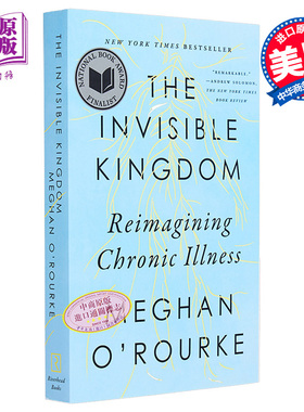 现货 看不见的王国 重新构想慢性病 英文原版Meghan ORourke The Invisible Kingdom Reimagining Chronic Illness【中商原版】
