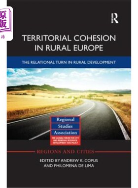 海外直订Territorial Cohesion in Rural Europe: The Relational Turn in Rural Development 欧洲乡村的地域凝聚力:乡村发