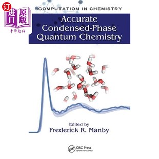 海外直订Accurate Condensed-Phase Quantum Chemistry 精确凝聚相量子化学