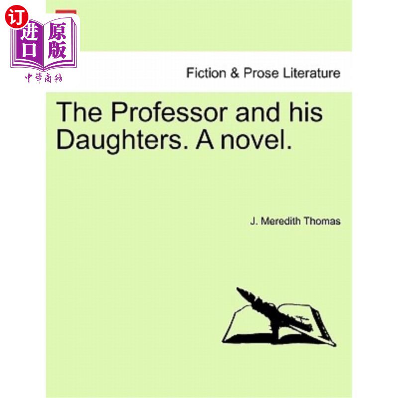 海外直订The Professor and His Daughters. a Novel. 教授和他的女儿们。一本小说。