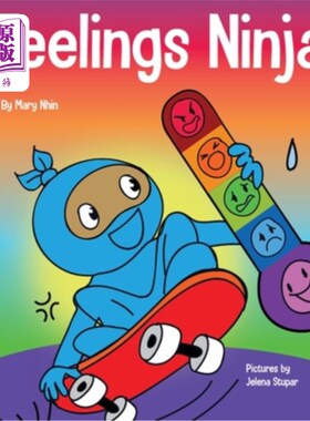 海外直订Feelings Ninja: A Social, Emotional Children's Book About Recognizing and Identi 情感忍者:关于识别和识别你