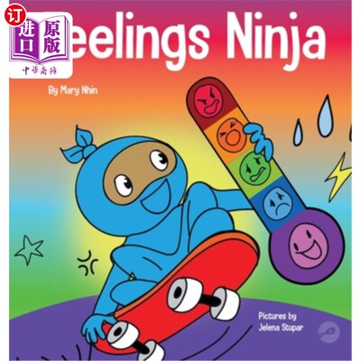 海外直订Feelings Ninja: A Social, Emotional Children's Book About Recognizing and Identi 情感忍者:关于识别和识别你