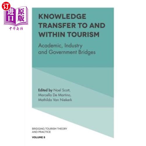 海外直订Knowledge Transfer to and Within Tourism: Academic, Industry and Government Brid 旅游业的知识转移:学术、工