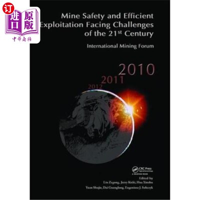 海外直订Mine Safety and Efficient Exploitation Facing Challenges of the 21st Century: In 面对21世纪挑战的矿山安全与