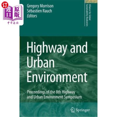 海外直订Highway and Urban Environment: Proceedings of the 8th Highway and Urban Environm 公路与城市环境：第八届公路