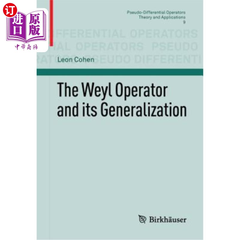 海外直订The Weyl Operator and Its Generalization Weyl算子及其推广