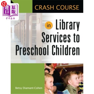 海外直订Crash Course in Library Services to Preschool Children 学龄前儿童图书馆服务速成班
