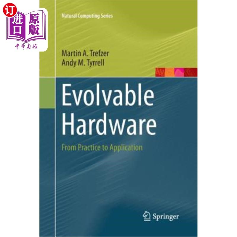 海外直订Evolvable Hardware: From Practice to Application 可演化硬件：从实践到应用
