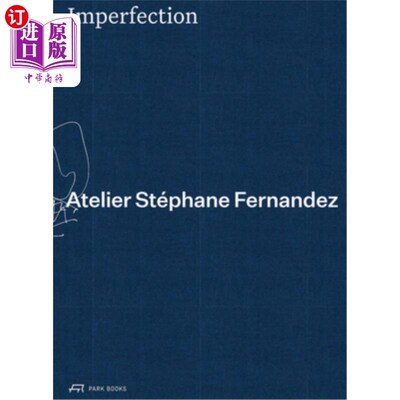 海外直订Imperfection. Atelier Stéphane Fernandez 不完美。Atelier staphyane Fernandez