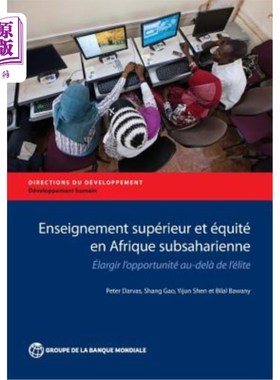 海外直订Enseignement Supérieur Et équité En Afrique Subsaharienne: Elargir l'Opportunité 在非洲撒哈拉以南地区的超级