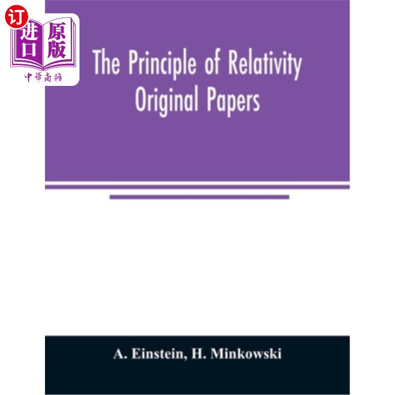 海外直订The principle of relativity; original papers 相对性原理;原始文件