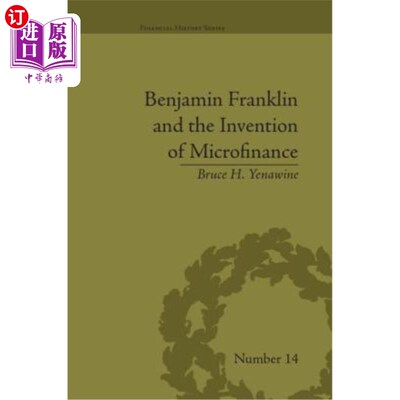 海外直订Benjamin Franklin and the Invention of Microfinance 本杰明·富兰克林和小额信贷的发明