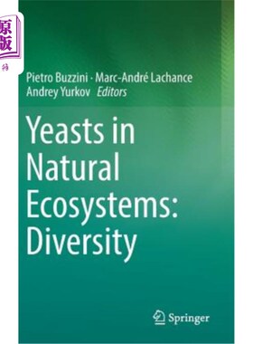 海外直订Yeasts in Natural Ecosystems: Diversity 自然生态系统中的酵母菌：多样性
