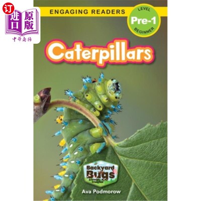 海外直订Caterpillars: Backyard Bugs and Creepy-Crawlies (Engaging Readers, Level Pre-1) 毛毛虫:后院的虫子和令人毛骨