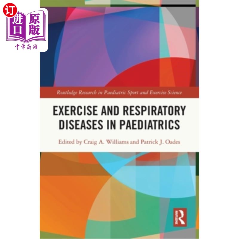 海外直订医药图书Exercise and Respiratory Diseases in Paediatrics 运动与儿科呼吸系统疾病