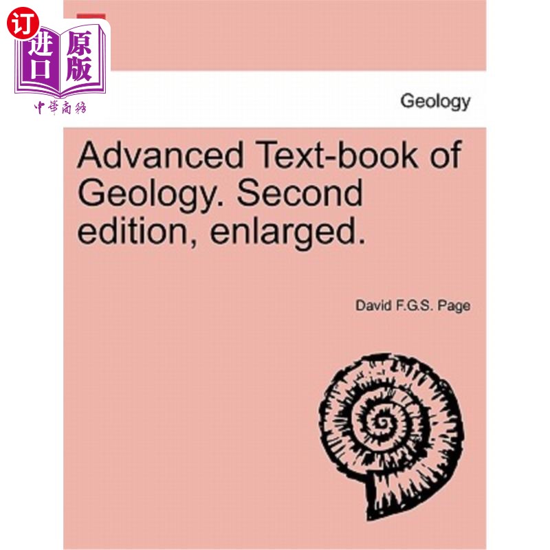 海外直订Advanced Text-Book of Geology. Second Edition, Enlarged. 高级地质学教科书“，”第二版,放大。