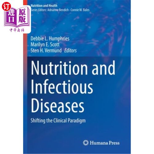 海外直订医药图书Nutrition and Infectious Diseases: Shifting the Clinical Paradigm 营养学与传染病:临床范式的转变