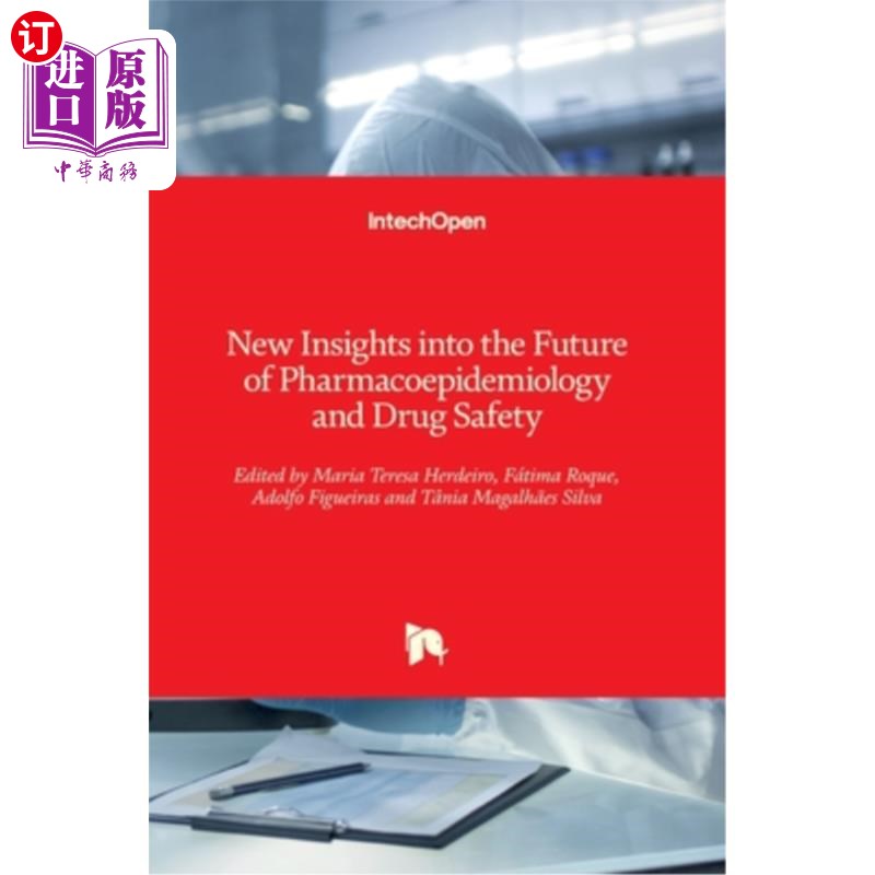 海外直订医药图书New Insights into the Future of Pharmacoepidemiology and Drug Safety 未来药物流行病学和药物安全的新
