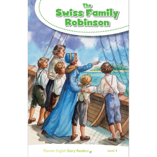 Pearson English培生小学&初中英语分级绘本4级 瑞士人罗宾逊一家The Swiss Family Robinson蓝思值510L中心词800【中商原版?