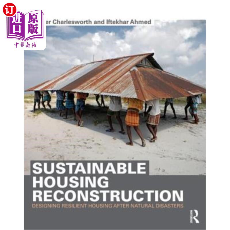 海外直订Sustainable Housing Reconstruction: Designing Resilient Housing After Natural Di 可持续住房重建:自然灾害后