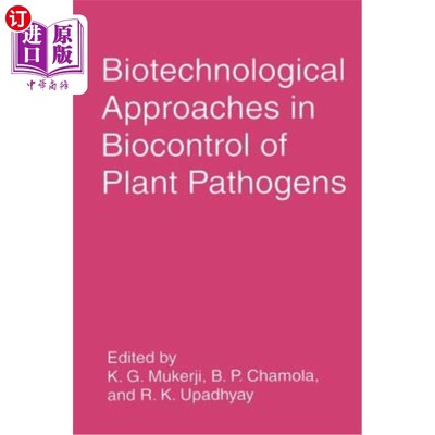 海外直订Biotechnological Approaches in Biocontrol of Plant Pathogens 植物病原生物防治的生物技术途径