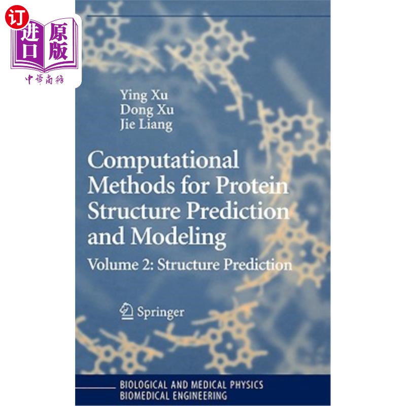 海外直订Computational Methods for Protein Structure Prediction and Modeling: Volume 2: S 蛋白质结构预测和建模的计算