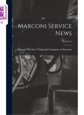 海外直订Marconi Service News; Volume 2 马可尼服务新闻;卷2