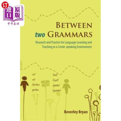 海外直订Between Two Grammars: Research and Practice for Language Learning and Teaching i 在两个语法之间：克里奥尔语