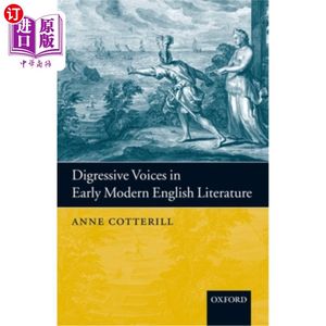 海外直订Digressive Voices in Early Modern English Literature 早期现代英国文学中的离题语态