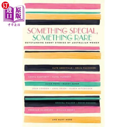 海外直订Something Special, Something Rare: Outstanding Short Stories by Australian Women 一些特别的东西，一些罕见的