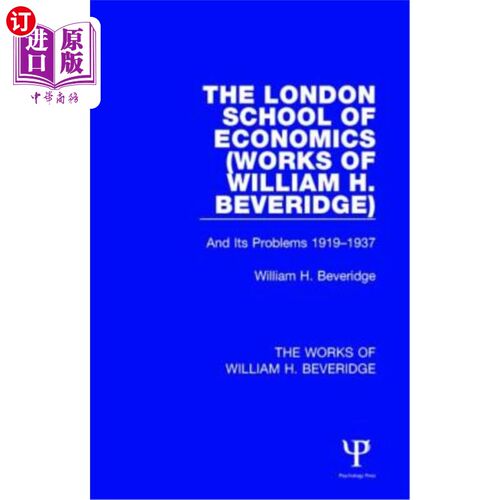 海外直订The London School of Economics (Works of William H. Beveridge): And Its Problems 伦敦经济学院（威廉·H·贝弗