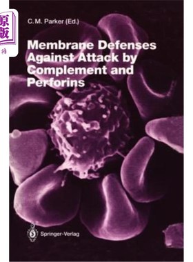 海外直订Membrane Defenses Against Attack by Complement and Perforins 补体和穿孔素的膜防御