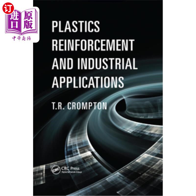 海外直订Plastics Reinforcement and Industrial Applications Plastics Reinforcement and In 塑料增强和工业应用