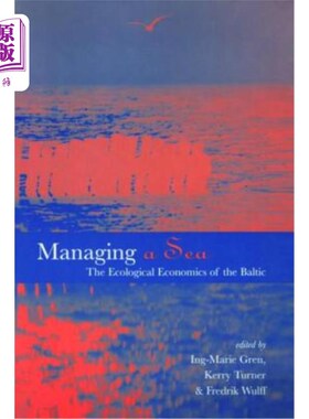 海外直订Managing a Sea: The Ecological Economics of the Baltic 管理海洋:波罗的海的生态经济学