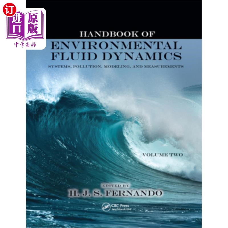 海外直订Handbook of Environmental Fluid Dynamics, Volume Two: Systems, Pollution, Modeli 环境流体动力学手册，第二卷