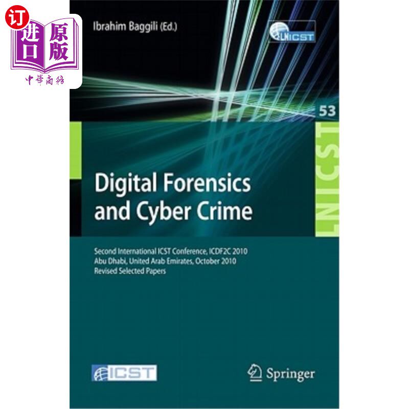 海外直订Digital Forensics and Cyber Crime: Second International Icst Conference, Icdf2c  数字取证和犯罪：第2届