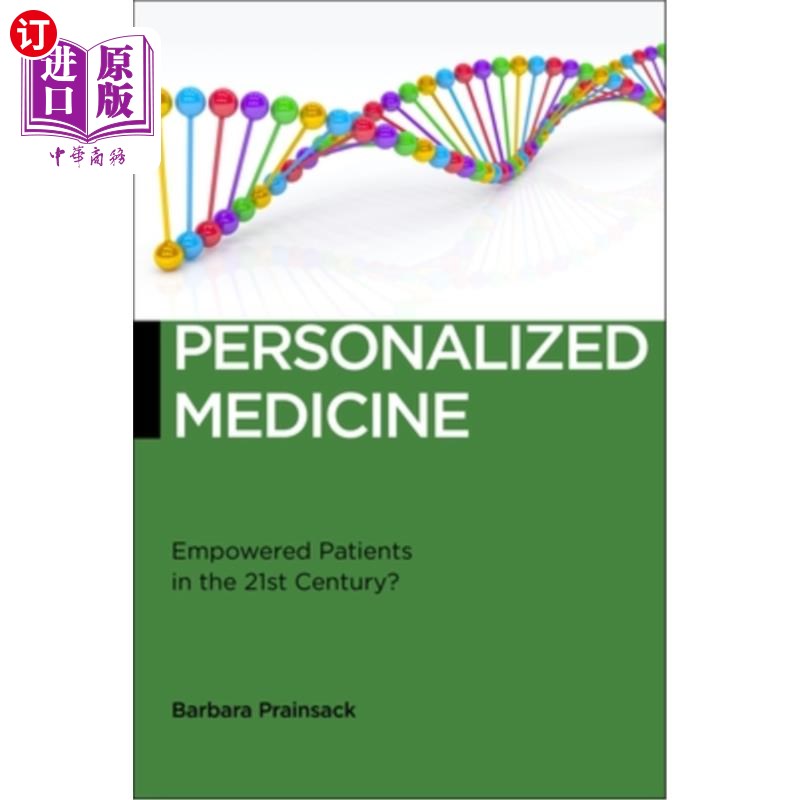 海外直订医药图书Personalized Medicine: Empowered Patients in the 21st Century? 个性化医疗：21世纪患者的赋权？