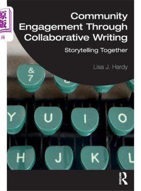 海外直订Community Engagement Through Collaborative Writi... 通过协作写作参与社区
