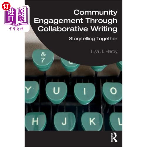 海外直订Community Engagement Through Collaborative Writi... 通过协作写作参与社区