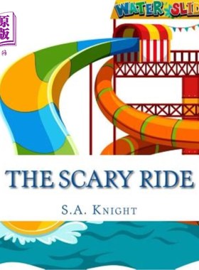海外直订The Scary Ride: Fun book for pre-school to first graders 恐怖的旅程:学龄前到一年级的有趣的书