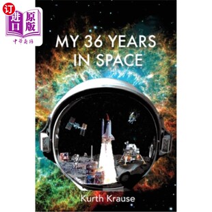 Astronautical Engineer 我在太空 Triumphs 36年 through Space the Years 海外直订My 一个航天工 Journey