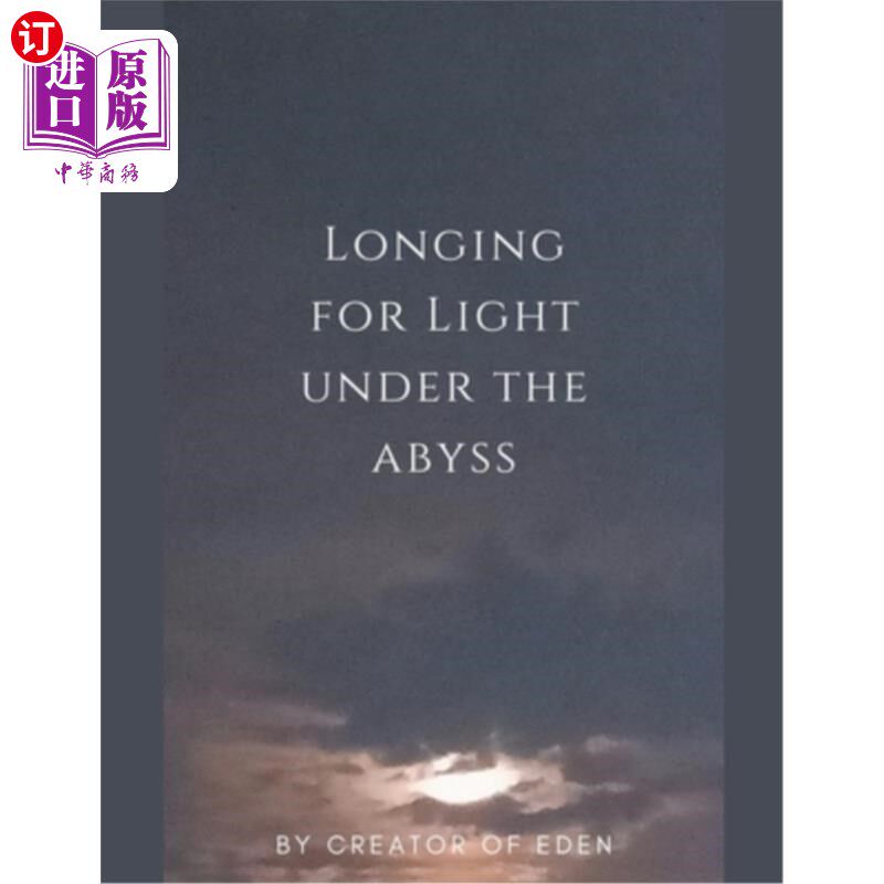 海外直订Longing for Light under the Abyss 渴望深渊下的光明