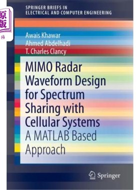 海外直订Mimo Radar Waveform Design for Spectrum Sharing with Cellular Systems: A MATLAB  蜂窝系统频谱共享的MIMO雷达