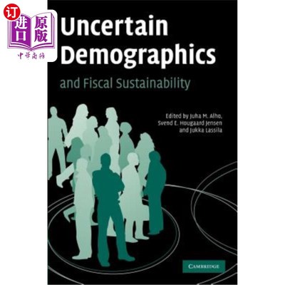 海外直订Uncertain Demographics and Fiscal Sustainability 不确定的人口结构和财政可持续性