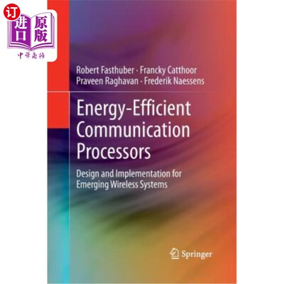 海外直订Energy-Efficient Communication Processors: Design and Implementation for Emergin 节能通信处理器:新兴无线系