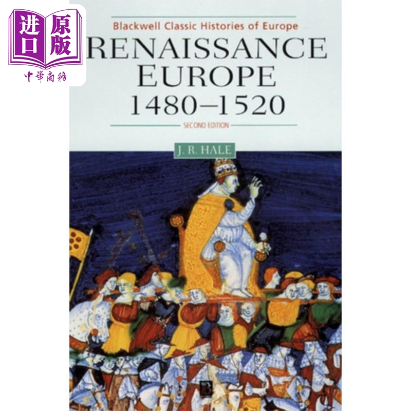 欧洲文艺复兴 Renaissance Europe 1480 - 1520 英文原版 John R Hale【中商原版】