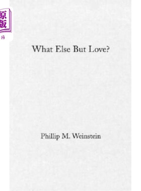 海外直订What Else But Love?: The Ordeal of Race in Faulkner and Morrison 除了爱还有什么?:福克纳与莫里森的种族磨难