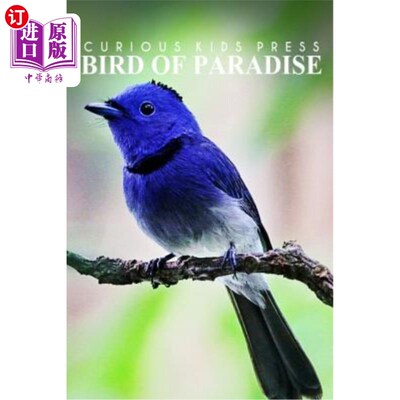 海外直订Birds Of Paradise - Curious Kids Press: Kids book about animals and wildlife, Ch 天堂鸟-好奇儿童出版社:关于