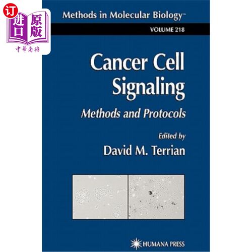 海外直订医药图书Cancer Cell Signaling: Methods and Protocols 癌细胞信号：方法和协议
